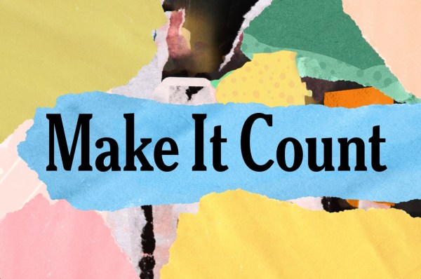 Multi-colored collage with the words "Make It Count" against a blue strip.
